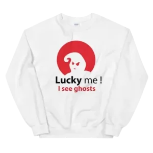 Lucky Me I See Ghosts Unisex White Sweatshirt